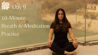 10-Minute Breath & Meditation Practice for Focus| Day 9 | Daily Seat Vol.3