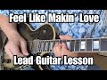 BAD COMPANY Guitar Lesson FEEL LIKE MAKIN' LOVE Lead Guitars w/ Tab