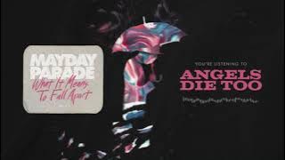 Mayday Parade - Angels Die Too