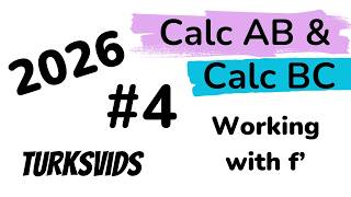 Celebrity 2026 AP Calculus AB and BC FRQ 4: Working with First Derivative Profile