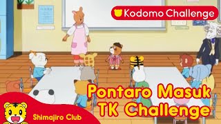 Shimajiro | Pontaro Masuk TK Challenge I Kodomo Challenge