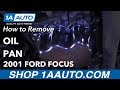 How to Replace Oil Pan 2000-04 Ford Focus