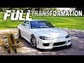 Transforming the s15 in less than 48 Hours!