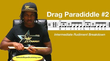 INTERMEDIATE FOR DRUMMERS | Drag Paradiddle #2 Rudiment Breakdown