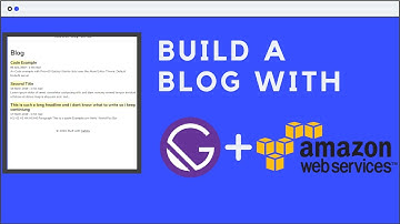 Build A Blog with Gatsby and AWS | Part 1