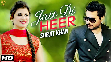 JATT DI HEER - SURJIT KHAN FT. AMAN HAYER - 2016  LATEST PUNJABI SONG OF 2016 FULL HD 4K