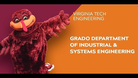 Virginia Tech Engineering Open House 2021: Grado Department of Industrial and Systems Engineering