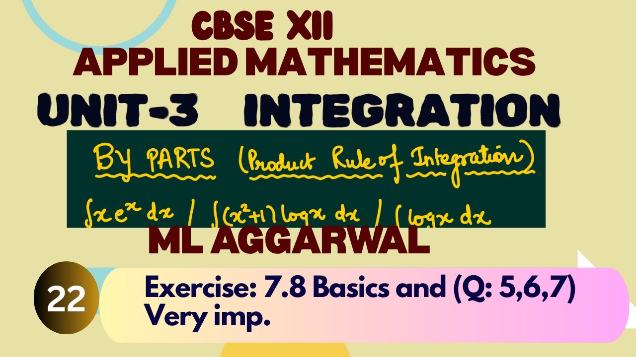 12th|UNIT 3|Integration|Ex: 7.8(Q-5-7)|Applied Mathematics| 