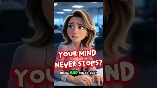 Does Your Mind Never Stop? Regain Your Focus