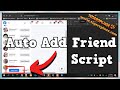 Add multiple friends using add friends request script