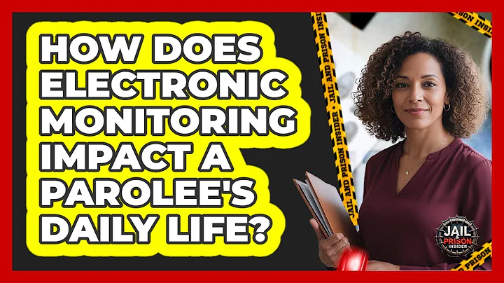How Does Electronic Monitoring Impact A Parolee's Daily Life? - Jail & Prison Insider