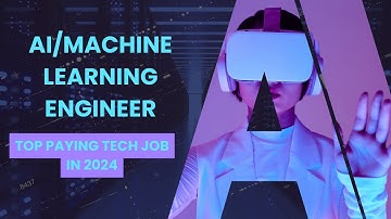 AI/Machine Learning Engineer (Top Paying Tech Job in 2024)