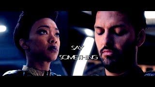 Star Trek Discovery || Say Something || Ash Tyler & Michael Burnham [1X12]