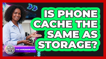 Is Phone Cache The Same As Storage?