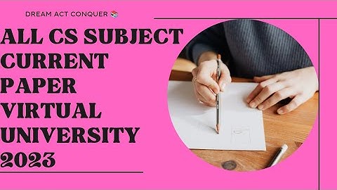 Cs Vu  all Subjects Mid-term vu 😍\Current Paper 2023 \Today paper