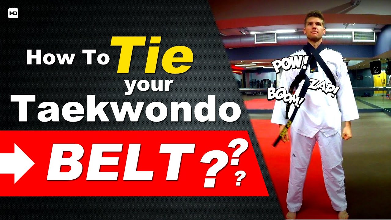 How To Tie a Taekwondo Belt (STEP BY STEP) - A Beginner Guide