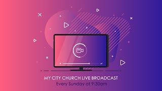 Living with purpose - p. Victor Muzichuk (My City Church)