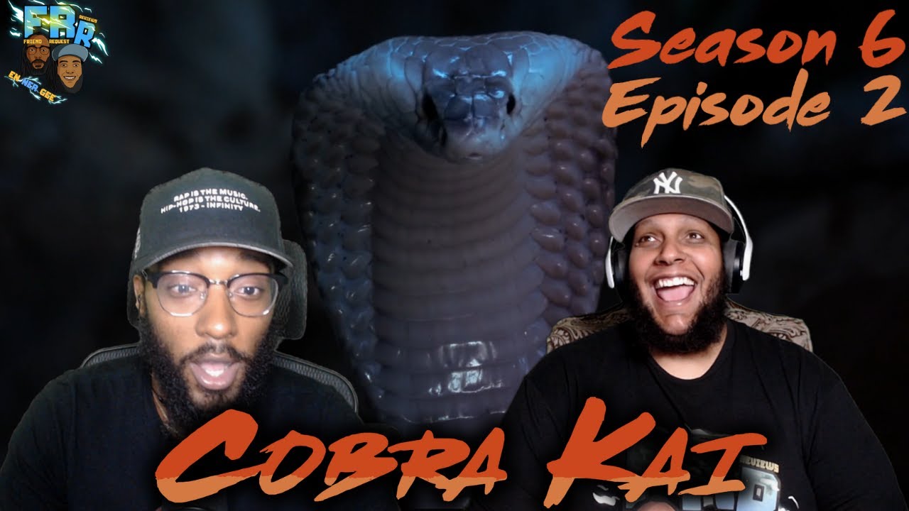 Cobra Kai Season 6 Episode 2 | The Prize | FRR Reaction |