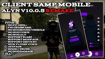 SHARE CLIENT SAMP ALYN V10.0.5 REMAKE || GTA SAMP ANDROID
