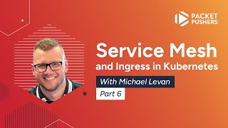 Service Mesh and Ingress In Kubernetes: Lesson 6 - Consul Service Mesh And App Installation