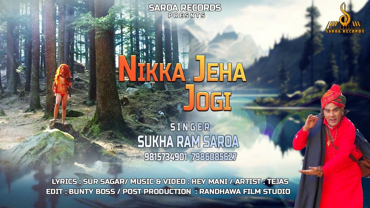 Nikka Jeha Jogi singer SUKHA RAM SAROA Lyrics Sursagar Music  video Hey Manion saroa records