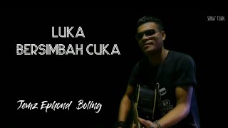 LUKA BERSIMBAH CUKA ( Thomas Arya ) Jemz Ephond Boling [ COVER ]