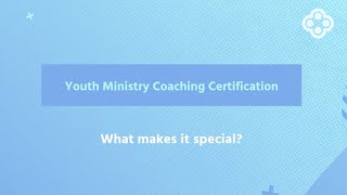 What makes the Youth Ministry Coaching Certification special?