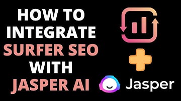 How to Integrate Surfer SEO With Jasper AI