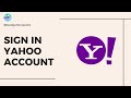 How To Sign In To Yahoo Account How To Sign In To Yahoo Account