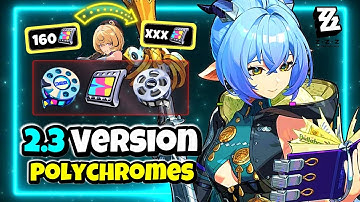 ZZZ 2.3 Version Total Polychromes Calculation | Zenless Zone Zero
