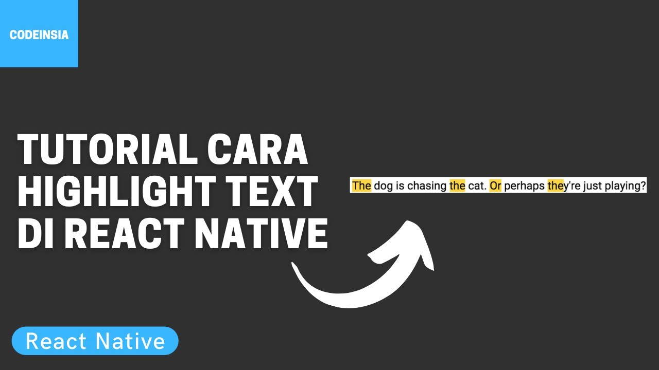 Tutorial Cara Highlight Text di React Native - YouTube