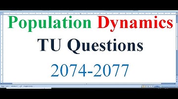 Population Dynamics/TU Questions 2074-2077/B.Ed.  2nd Year