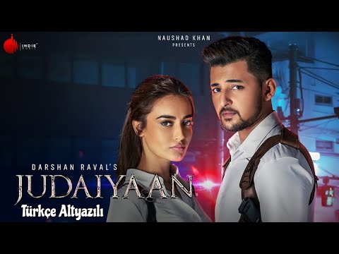 Judaiyaan Türkçe Altyazılı || Darshan Raval & Surbhi Jyoti