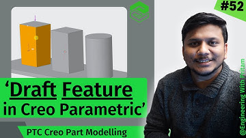 Creo Part Modeling - Draft Feature | How to use Draft Feature in Creo (Part 1) | #52