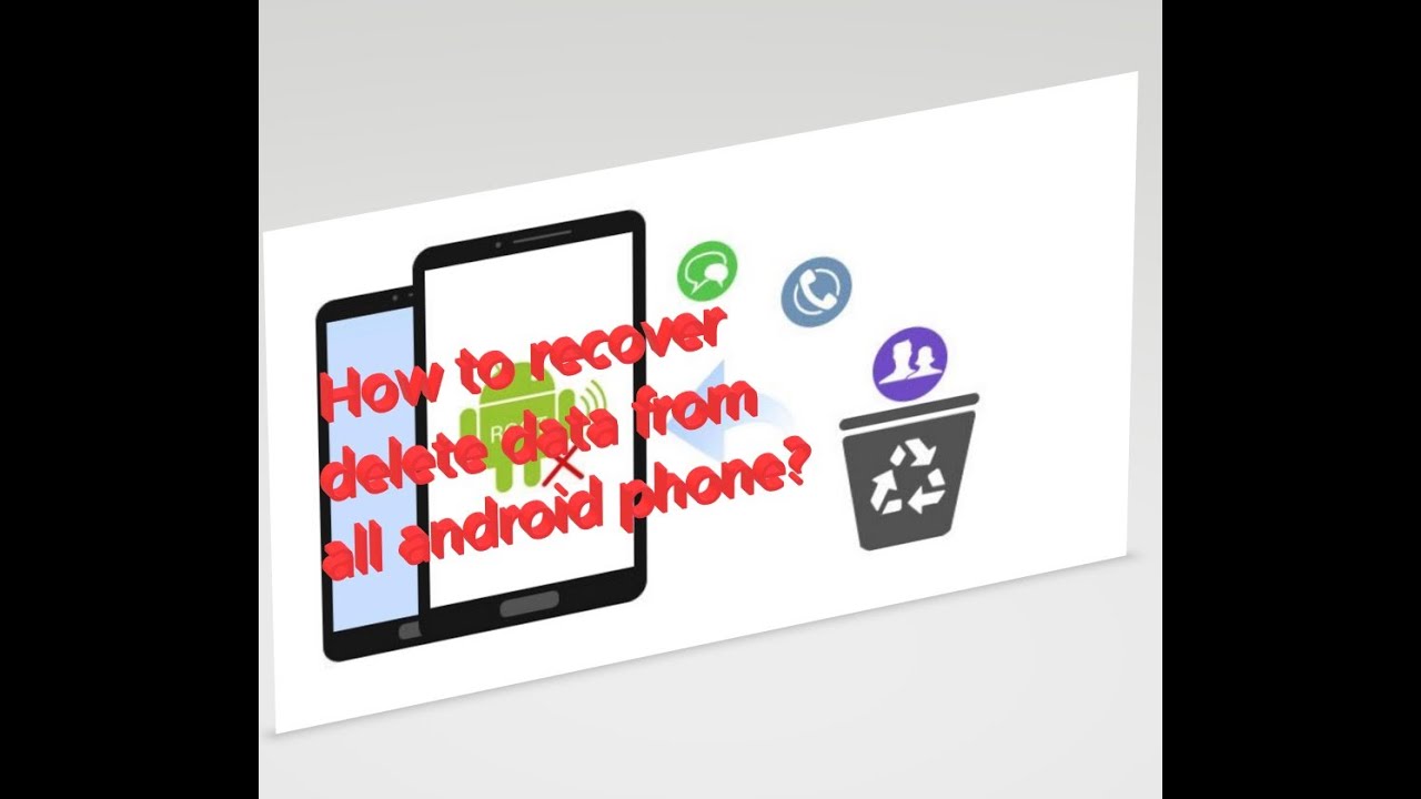 How to Recover Deleted Files From All Android phone ? - YouTube