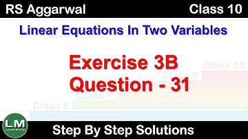Linear equation in two variables | Class 10 Exercise 3B Question 31 | RS Aggarwal | Learn Maths