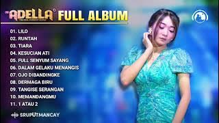 Dangdut Koplo Om Adella Terbaru 2022 | Full Album Difarina Indra | Lilo