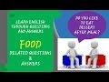 most common food related questions and answers| what does bread and butter means?