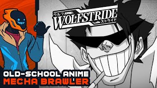 Old-School Anime Mecha Brawler! - Wolfstride