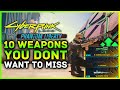 10 Weapons You DO NOT Want To Miss In Cyberpunk 2077 Phantom Liberty - New INSANE Iconic Weapons