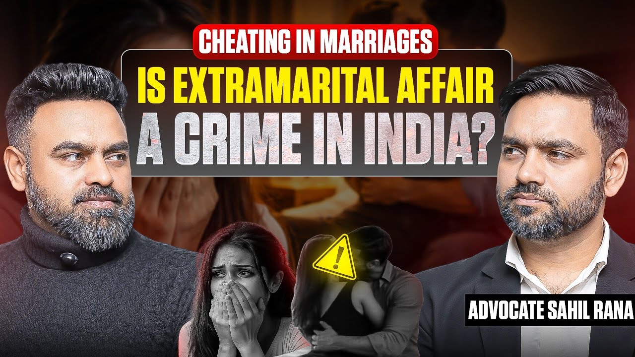 Extramarital Affair, Divorce & Alimony Truth | False Dowry Cases Explained by Advocate Sahil Rana