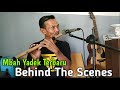 Behind the scene || Seruling Mbah Yadek