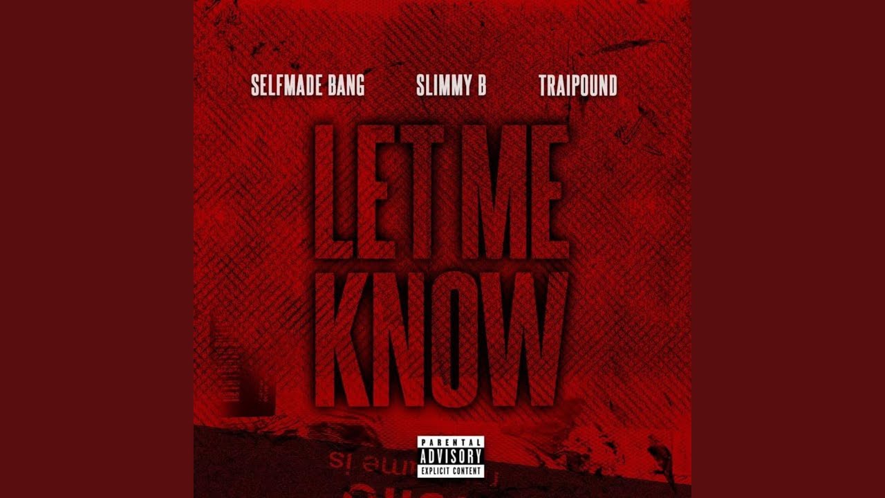 Watch Let Me Know on YouTube Watch Let Me Know on YouTube