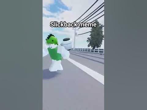 Slick back meme - YouTube