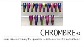 Chrombre©️ Easy Chrome Ombres featuring the Speakeasy Collection Chrome Pigments