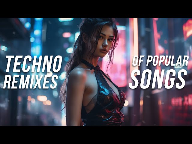 Techno Remixes of Popular Songs 2024 - Techno Music Mix 2024 - Hypertechno, Schranz & Hard Techno class=