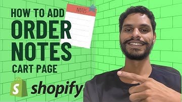 How To Add Order Notes On Shopify Cart Page