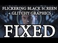 Mass Effect Andromeda: Flickering black screen and glitchy graphics (FIXED)
