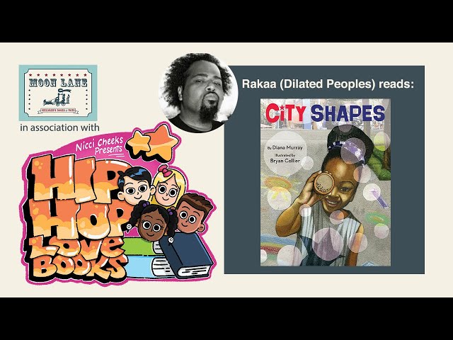 HipHop Love Books: Rakaa (Dilated Peoples) reads ‘City Shapes’ by Diana Murray