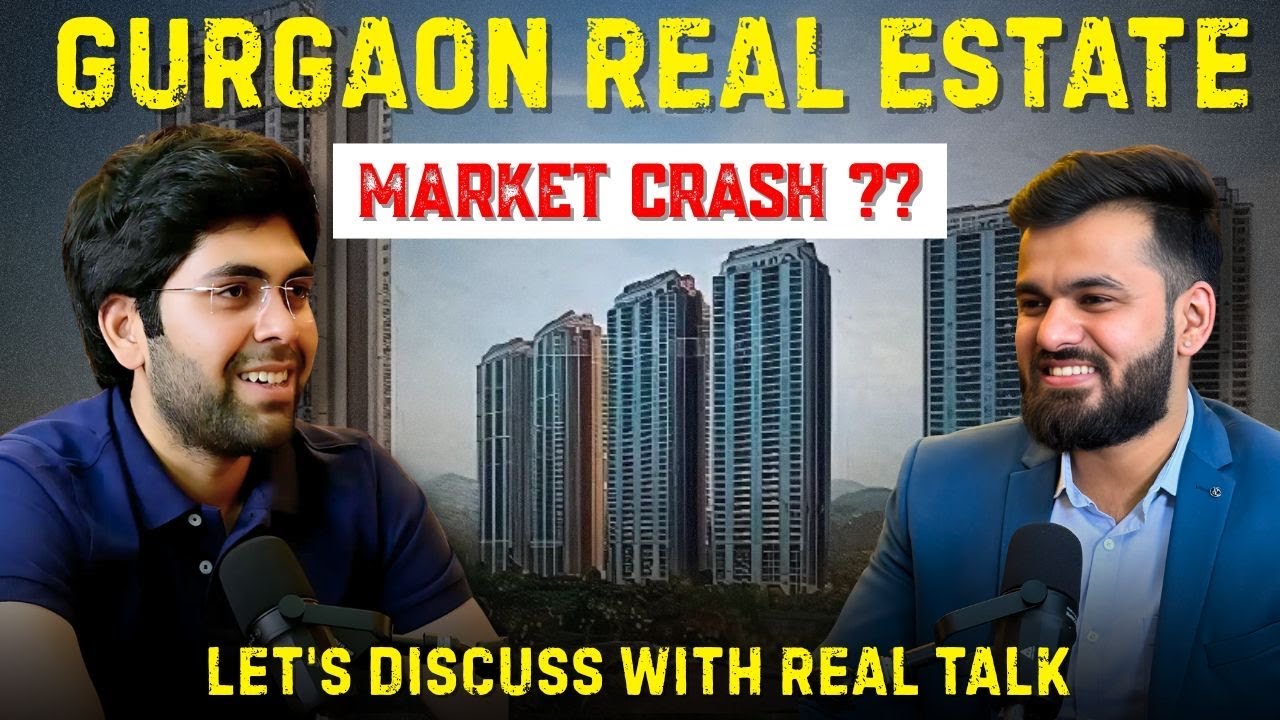 Gurgaon Real Estate Podcast || Real Talk With 